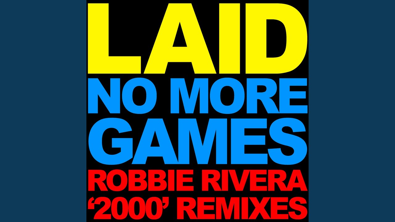 No More Games (Robbie Rivera Remix 2000)