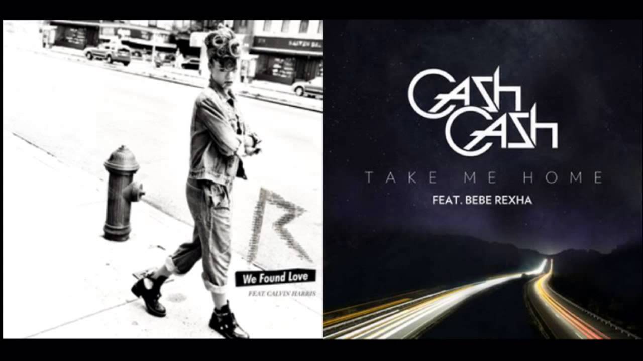Rihanna/Calvin Harris vs Cash Cash/Bebe Rexha - We Found Home