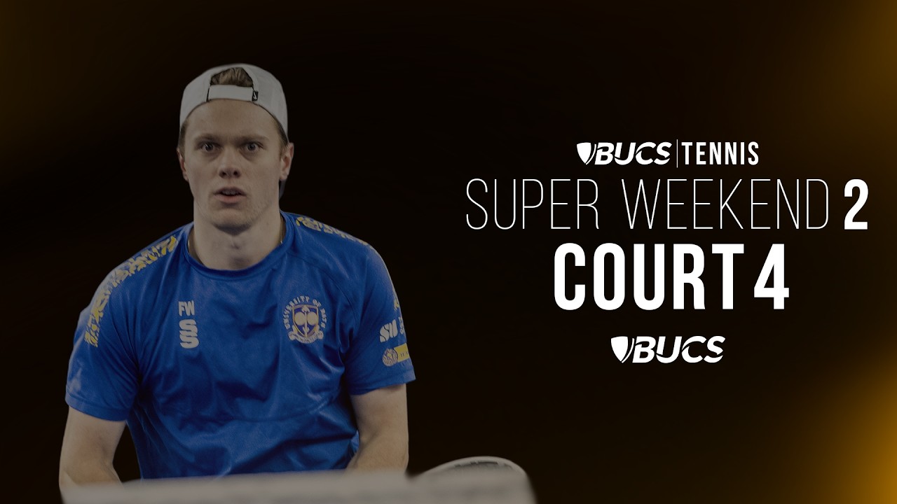 Court 4 | Tennis Super Weekend 2 | Sunday 15 2026