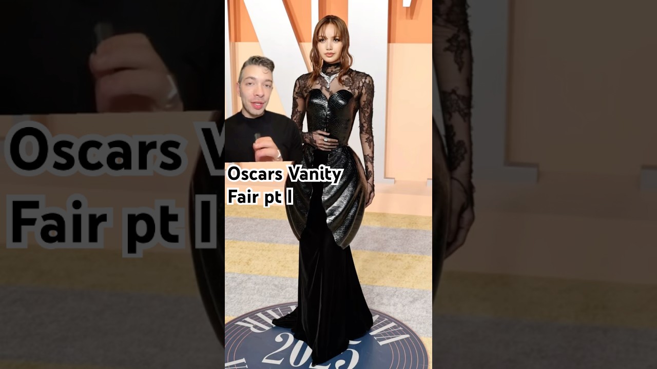 Oscars Vanity Fair Red Carpet pt I ⭐️ #redcarpet #review #fashion #gown