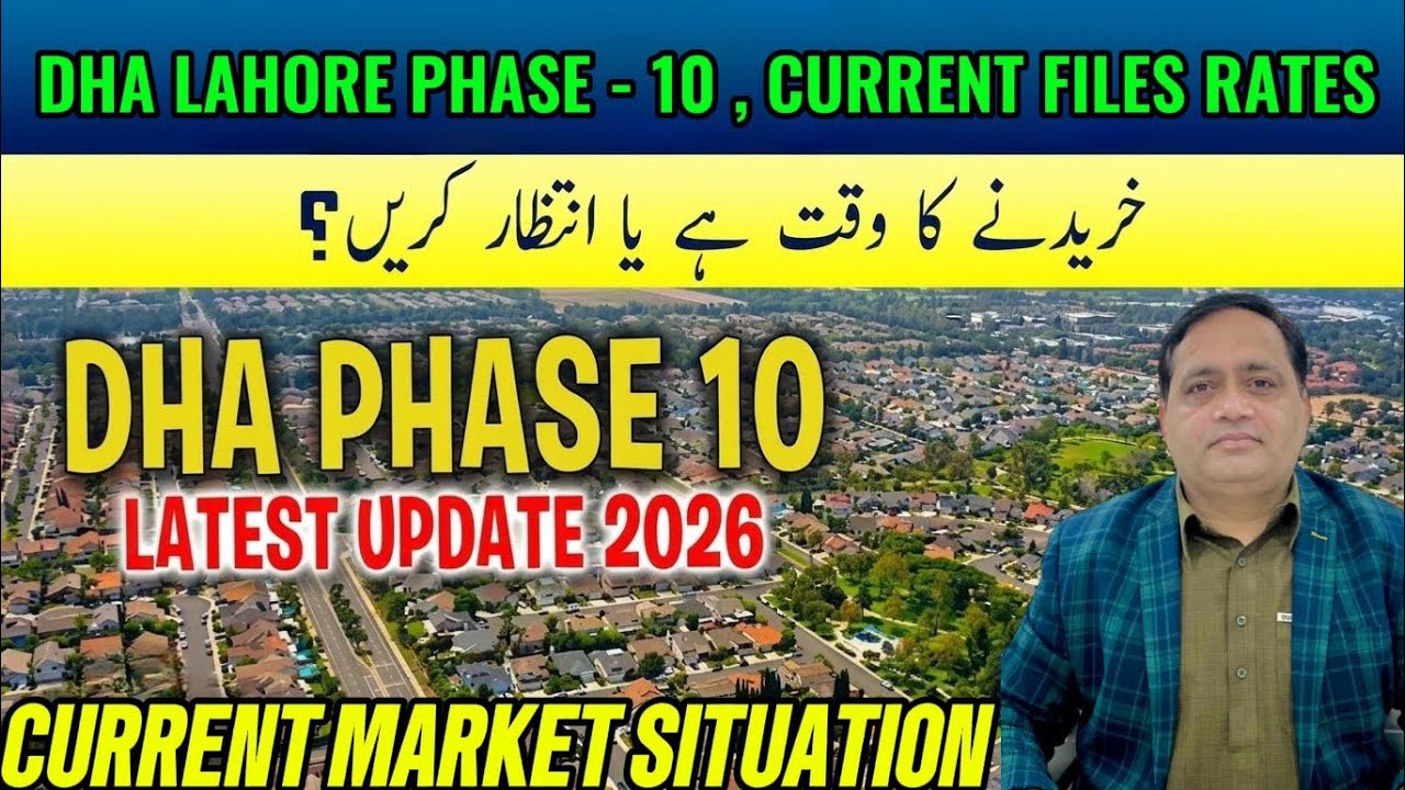 Latest DHA Lahore Phase - 10 Files Rates & Updates | Current Market Discussion |