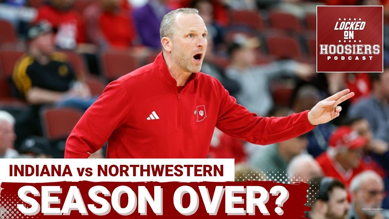 REACTION: Indiana BLOWS chance to MAKE NCAA Tournament, gets ROUTED by Northwestern