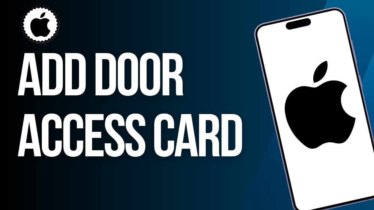 How To Add Door Access Card To iPhone