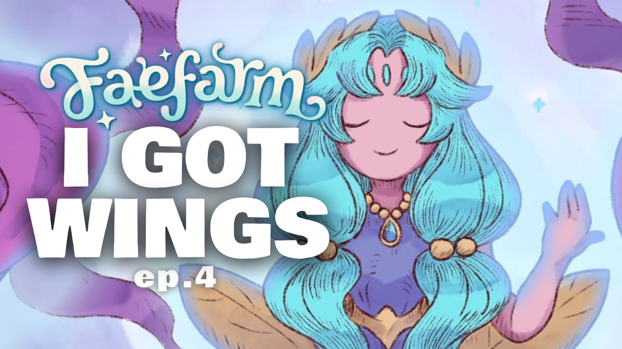 I GOT MY WINGS! - Fae Farm Let's Play ep. 4