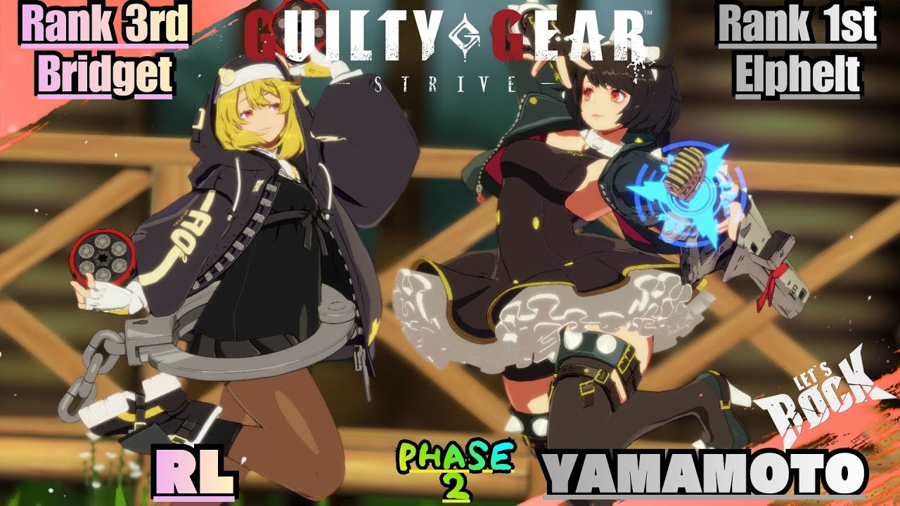 GGST➤Rank 3rd Bridget / ブリジット [ RL ]  vs Rank 1st Elphelt / エルフェルト [ YAMAMOTO/山本 ] Guilty Gear