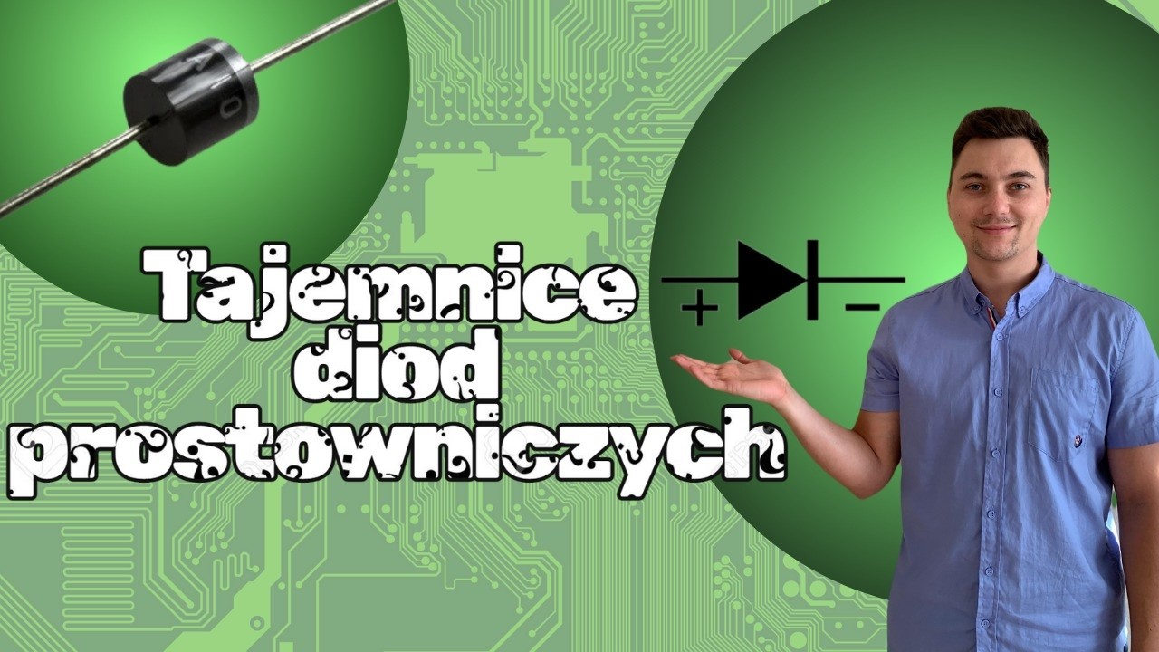 Diody prostownicze - Kurs elektroniki i lutowania [#LEKCJA 7 (2/2)]