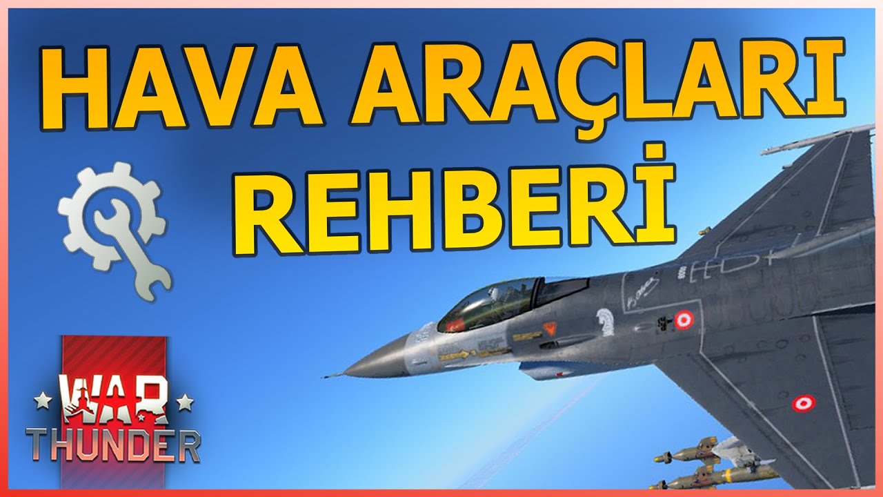 War Thunder Detaylı Uçak Ayar Rehberi | Türkçe