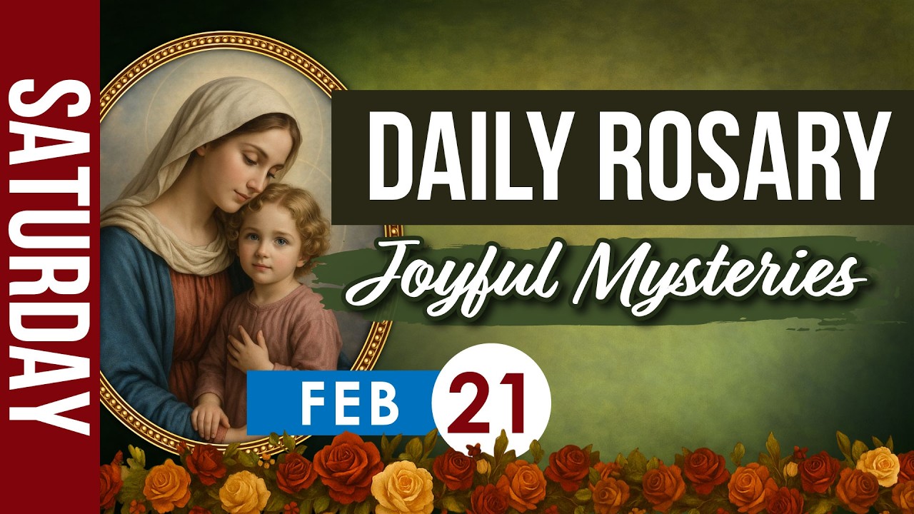 Daily Rosary Today, February 21 | Joyful Mysteries Holy Rosary Prayer | Catholic Virtual Rosary