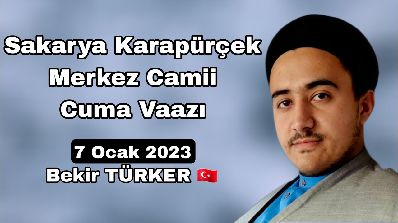 Bekir TÜRKER 🇹🇷 Sakarya / Karapürçek Merkez Camii Cuma Vaazı