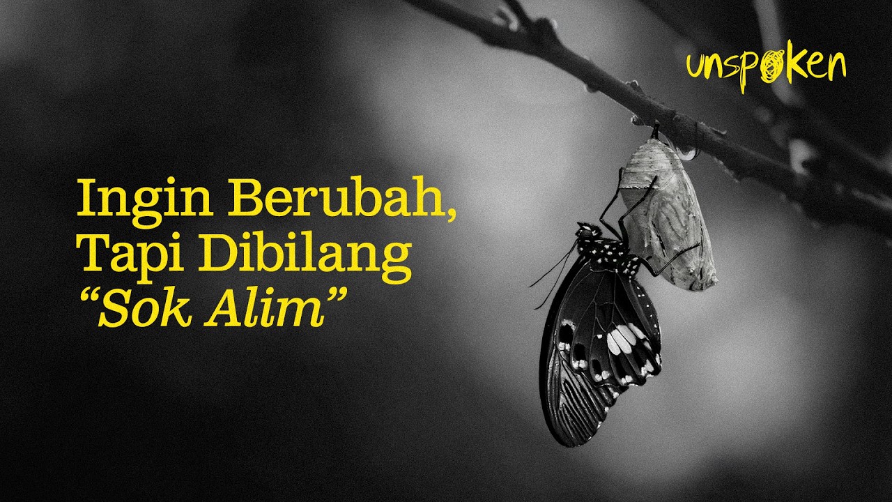 Ingin Berubah, Tapi Dibilang “Sok Alim” — Ustadz Muhammad Nuzul Dzikri | Unspoken Ep. 09