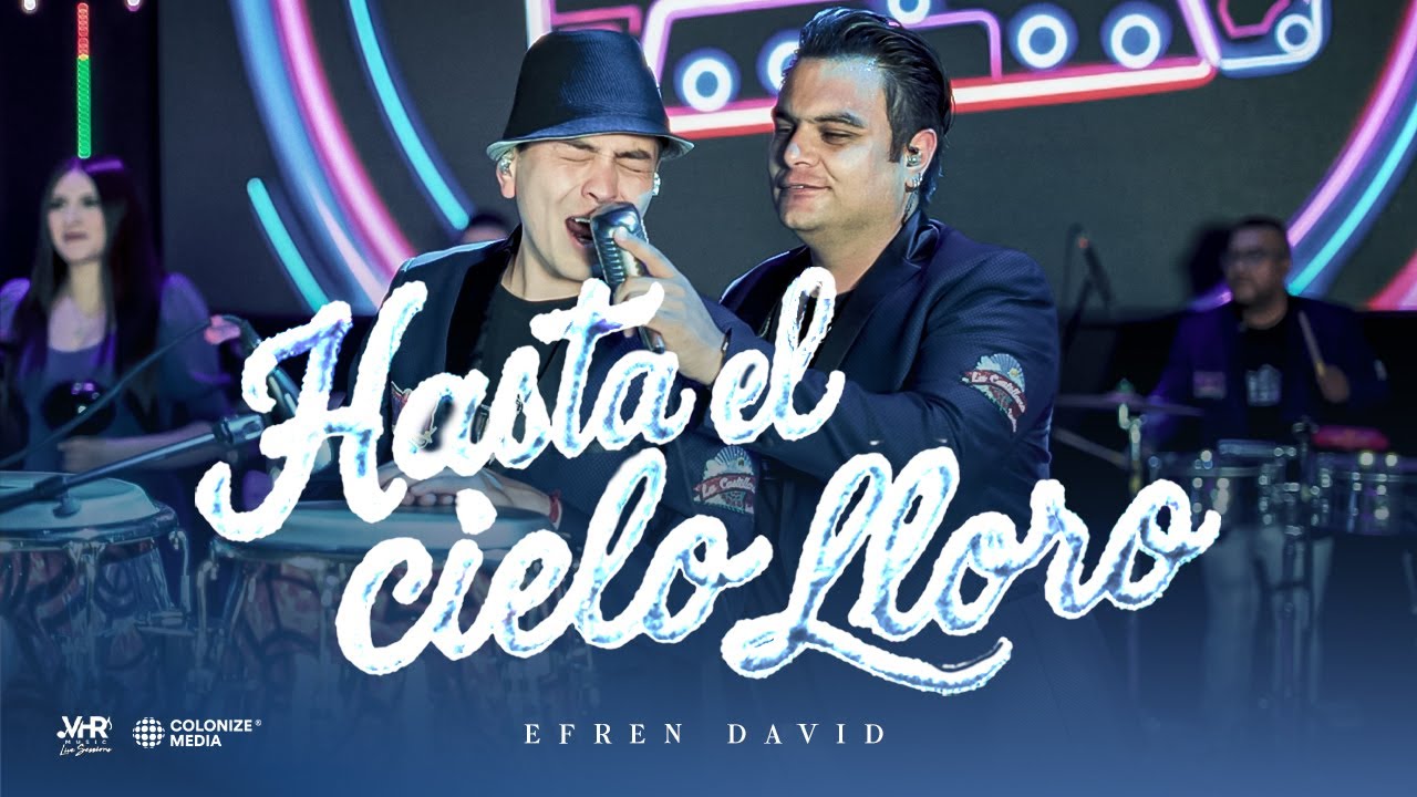 Efrén David - Hasta el Cielo Lloró (En Vivo)