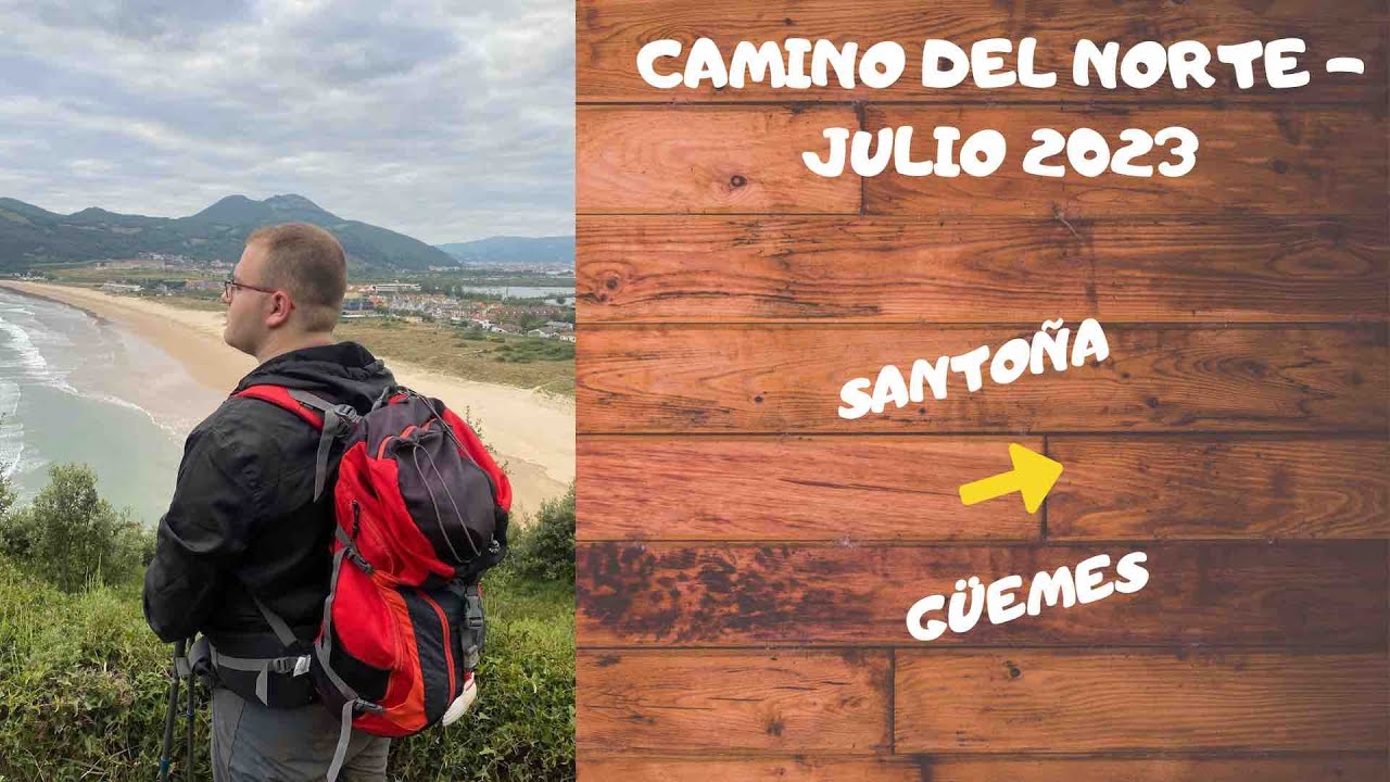 CAMINO DE SANTIAGO DEL NORTE: Santoña - Güemes