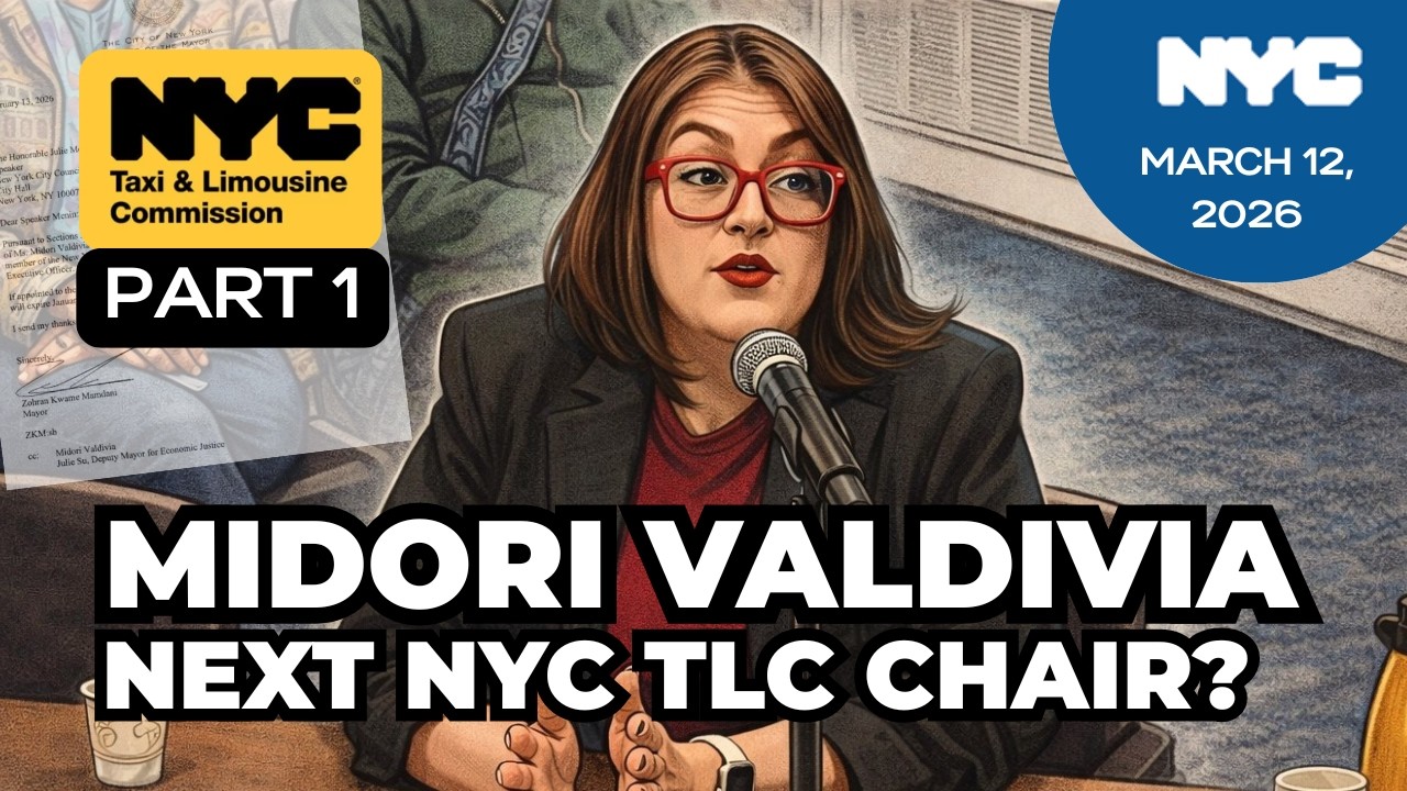 NYC Council: Midori Valdivia’s Vision for the TLC, Driver Pay, AVs, and Industry Oversight (Part 1)