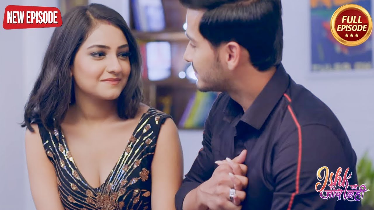Ishqi और Ahaan ने की अपने जीवन की नई शुरुवात - Ishk Par Zor Nahi- Full Episode | Latest Serial 2024