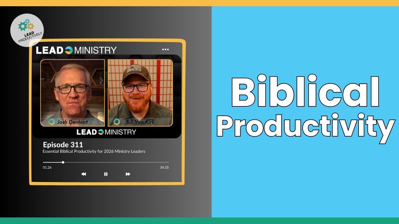 Essential Biblical Productivity for 2026 Ministry Leaders