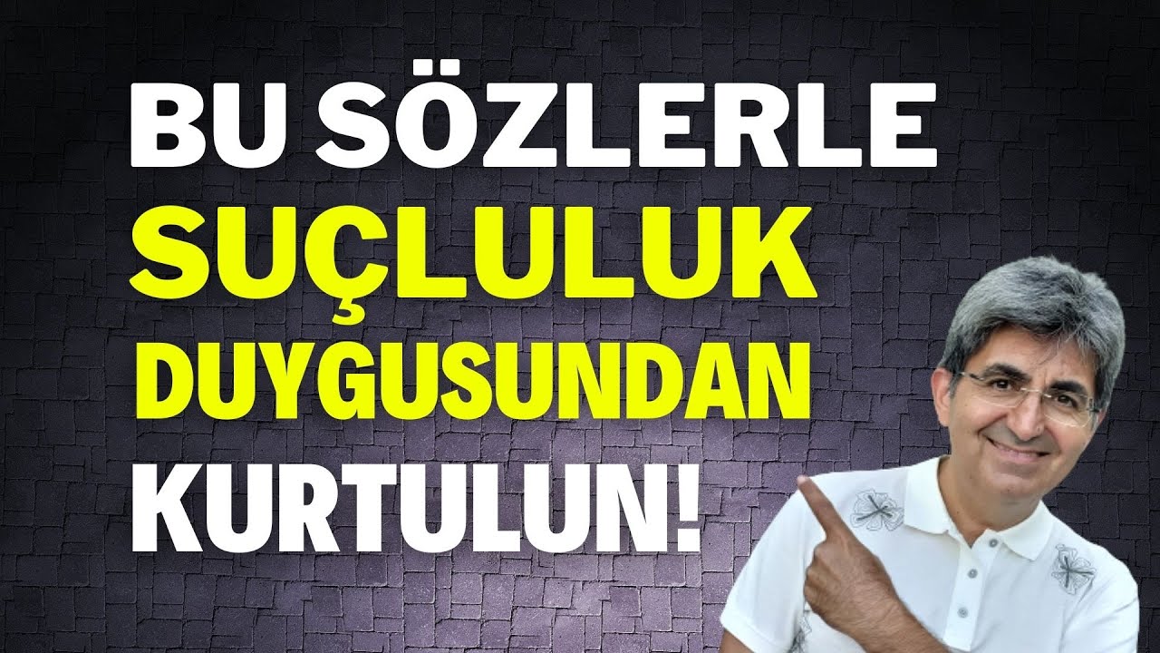BU S&Ouml;ZLERLE SU&Ccedil;LULUK DUYGUSUNDAN KURTULUN! | Canten Kaya Videoları