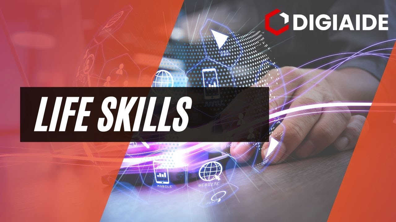 What are Life Skills? Work skills, Personal Skills, Interpersonal and Communication Skills