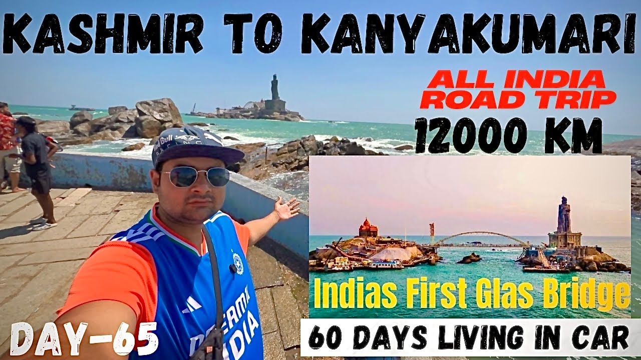 EP-65 Kashmir To KanyaKumari 12000 kilometres Gadi Leke Aagya || All India 🇮🇳 RoAd 🛣️ Trip #travel