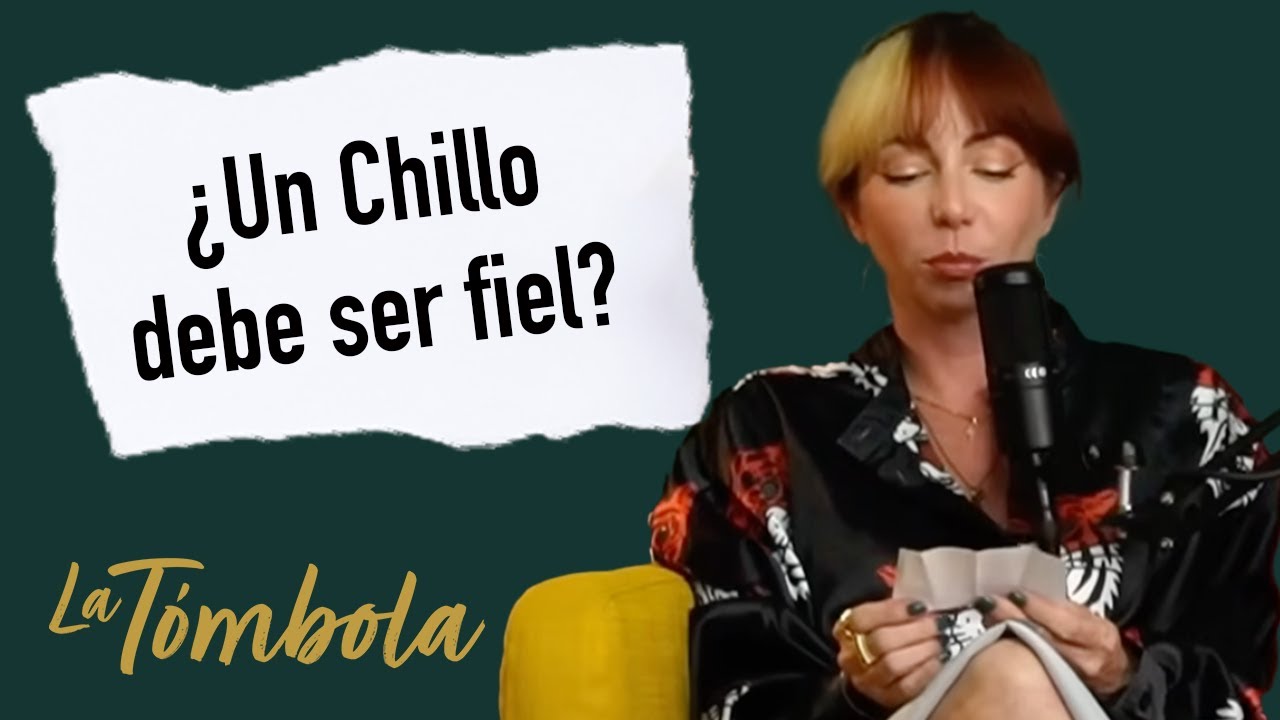¿El Chillo, Debe Ser Fiel? | La Tómbola de Standoperos