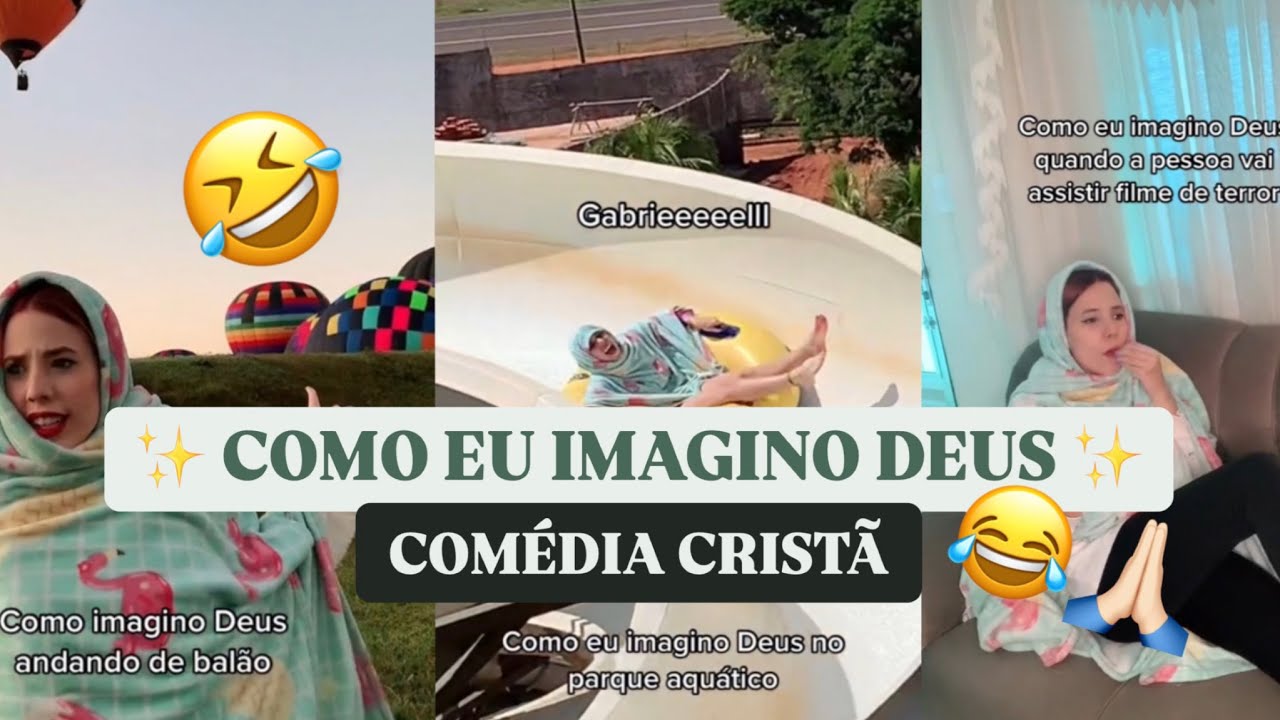 COMO EU IMAGINO DEUS (COMÉDIA CRISTÃ) - COMPILADO #01 | OS MELHORES VÍDEOS DE LET OLIVEIRA