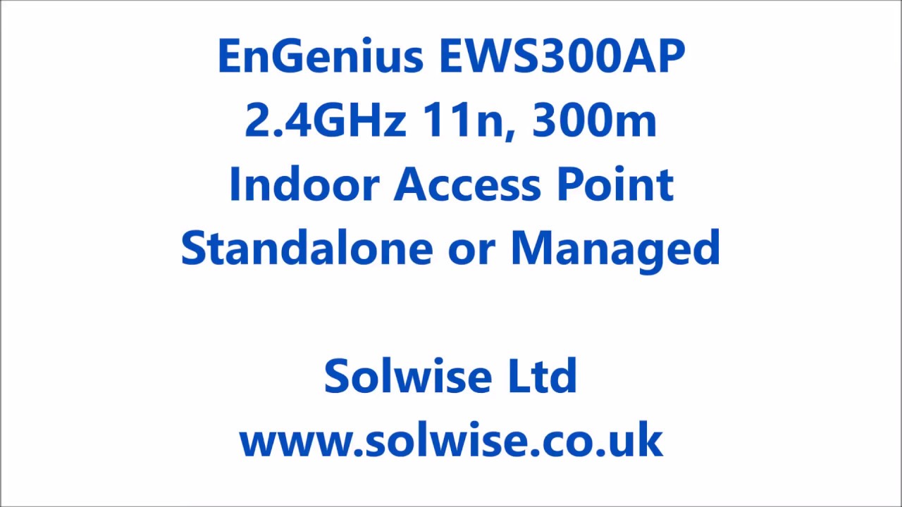 EnGenius Single Band 802.11n Wireless Managed Indoor Access Point - EWS300AP - set-up video