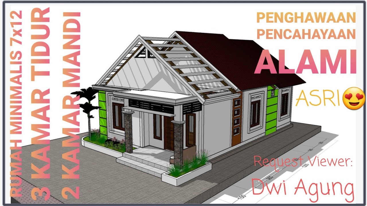 DESAIN RUMAH TINGGAL 7X12 || Request Viewer || 3 Kamar Tidur & 2 KM/WC
