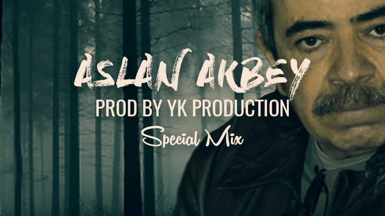 YK Production - Aslan Akbey