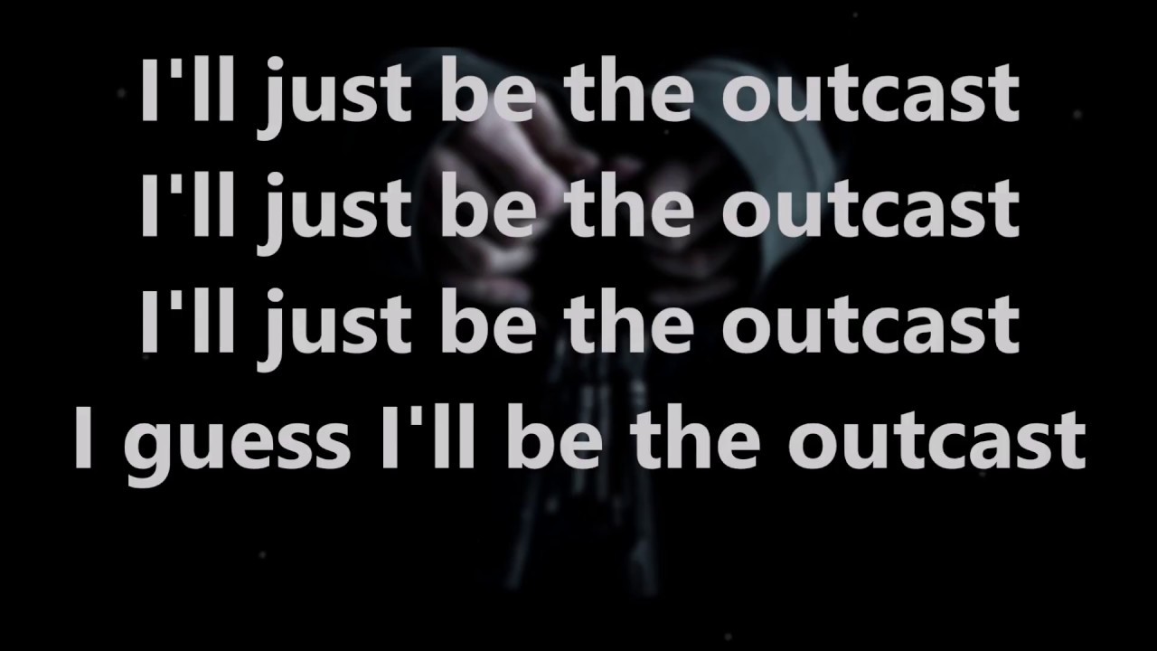 NF - Outcast Lyrics