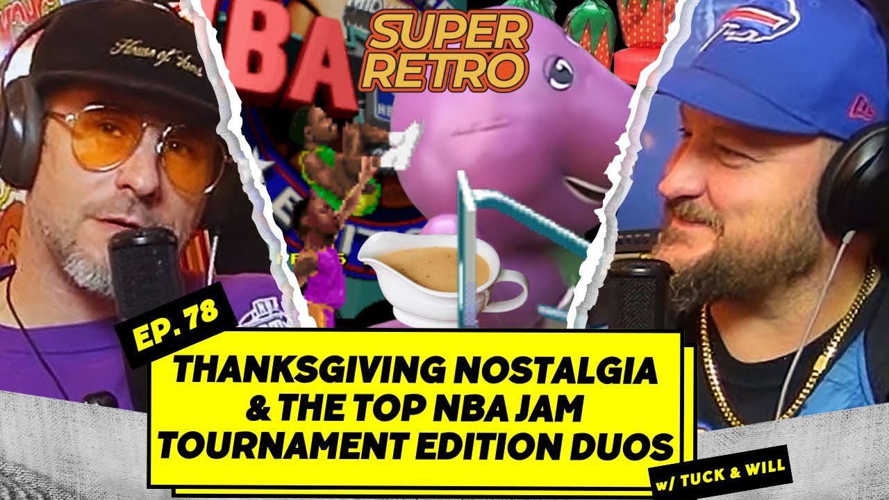 Top 5 NBA Jam TE Duos, Thanksgiving Nostalgia, Penny Candy and 80s Microwaves - EP78