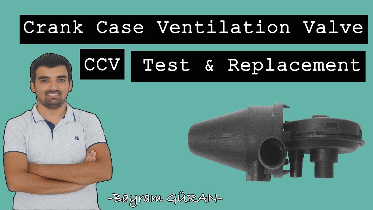 Karter Havalandırma Valfi (CCV) Nedir? Ne işe yarar? Değişimi Nasıl Yapılır?