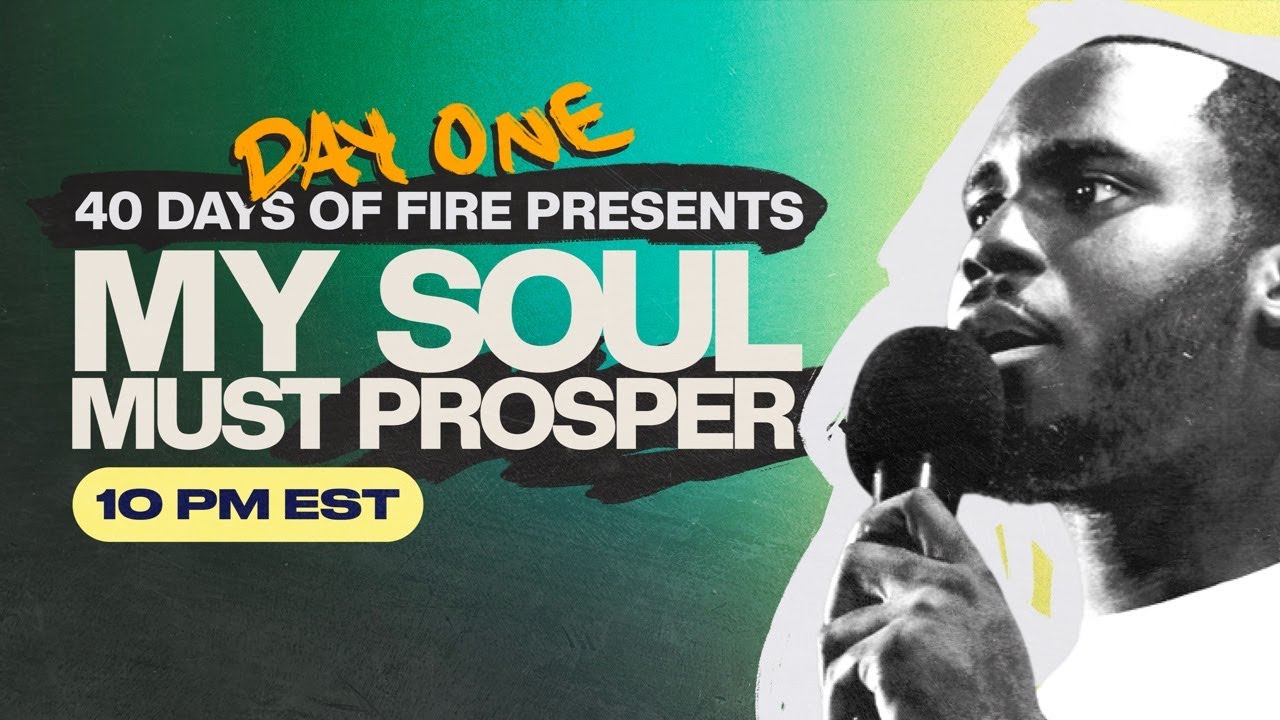 MY SOUL MUST PROSPER [REFRESHING OF THE SOUL] || 40DOF - DAY 20 [2024]