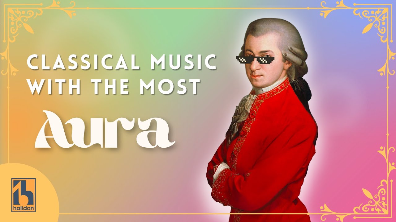 Classical Music with the Most Aura