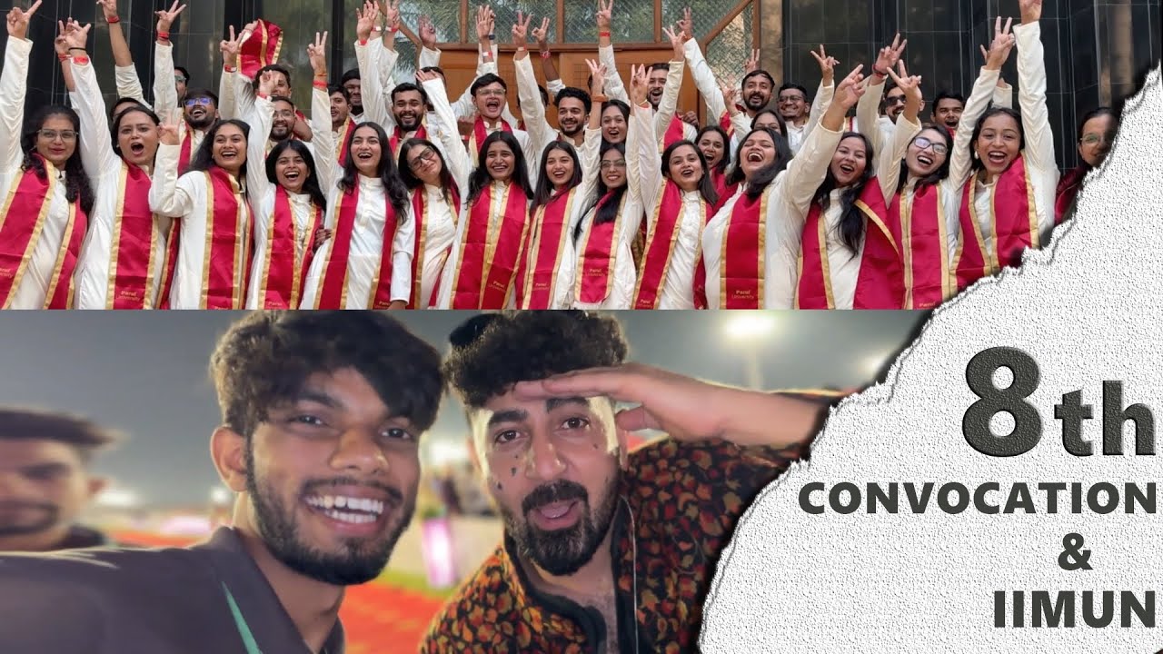 8th CONVOCATION & IIMUN @ParulUniversity