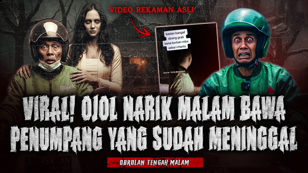 CERITA PENGALAMAN PALING MENGERIKAN OJOL!! BIKIN TRAUMA NGANTER PENUMPANG YANG SUDAH MENINGGAL 