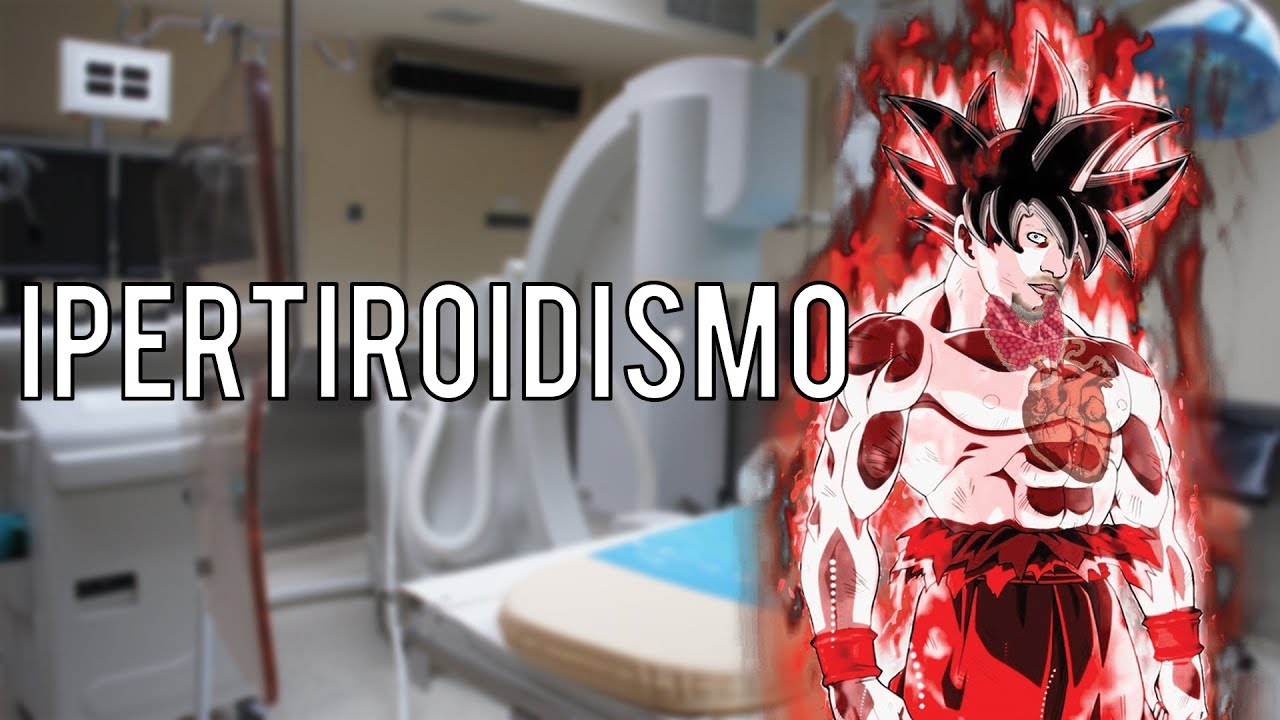 L'ipertiroidismo, un fuoco che brucia dentro adesso - Spiegazione