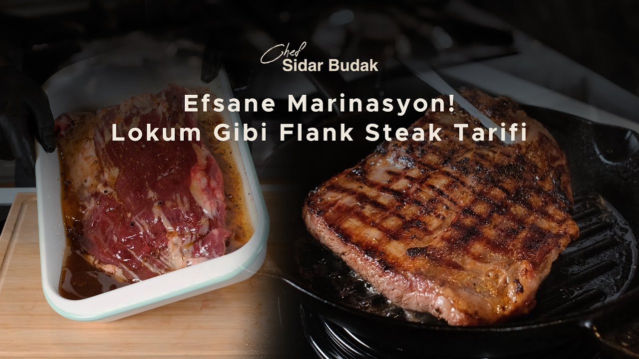 Efsane Marinasyonla Lokum Gibi Flank Steak Tarifi!
