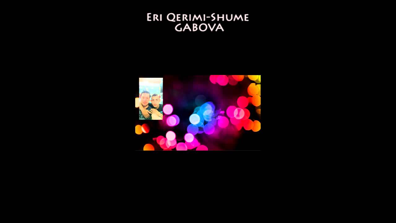 Eri Qerimi - Shum Gabova (Official 2014)