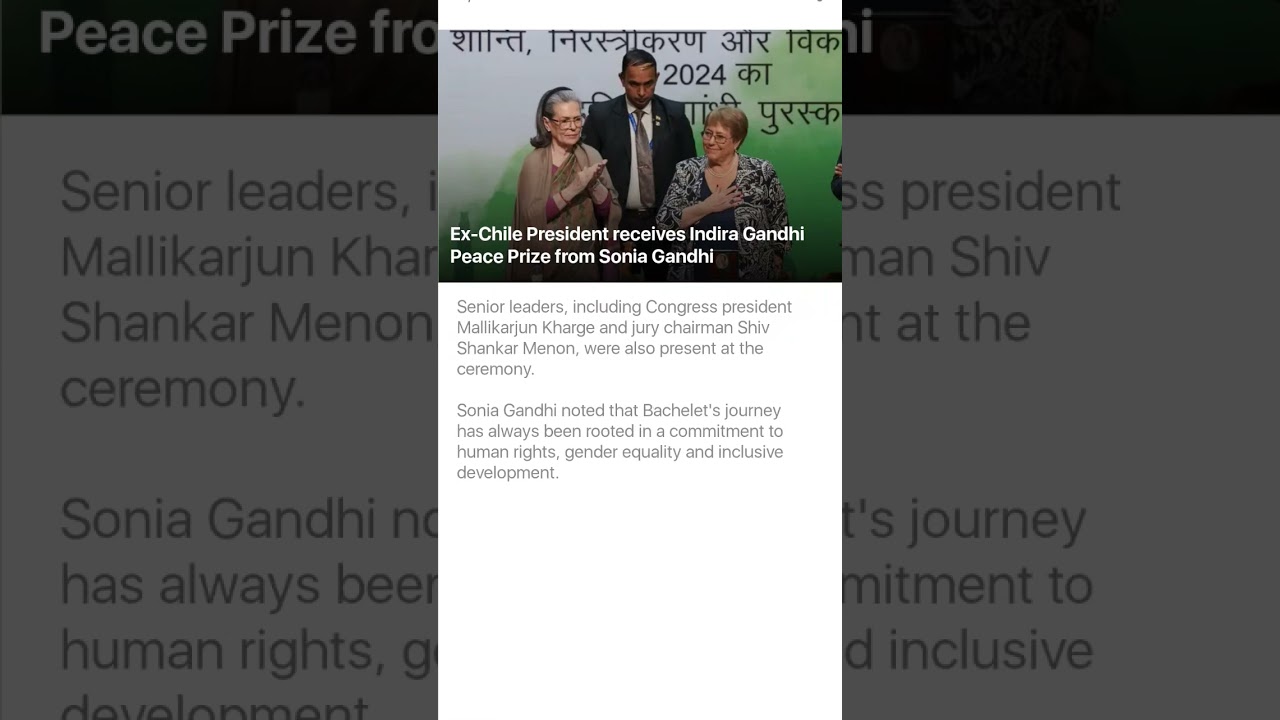 Ex-Chile President receives Indira Gandhi Peace Prize from Sonia Gandhi 