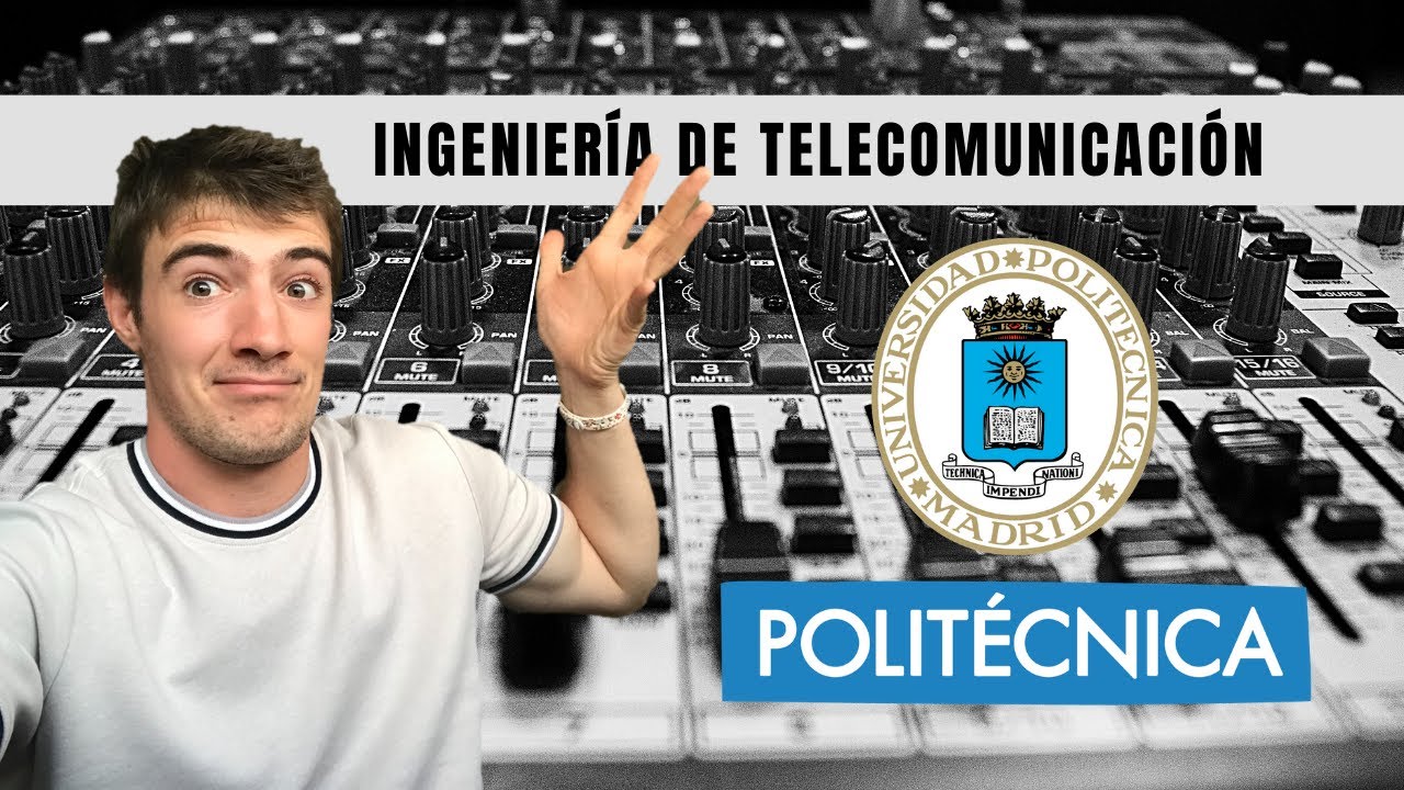 MI EXPERIENCIA EN INGENIERÍA DE TELECOMUNICACIÓN EN LA UPM | Alex Axeloner