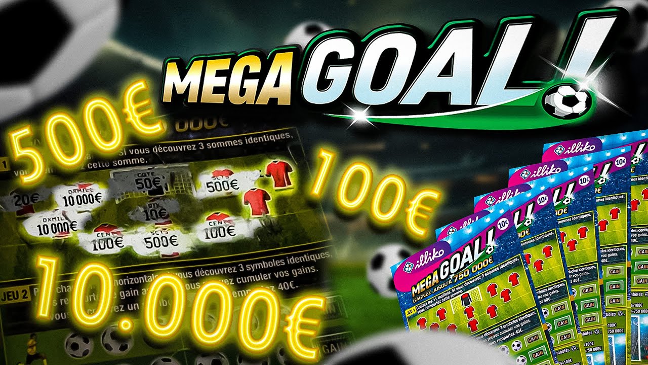 MEGA GOAL FDJ  : On gratte et vise le JACKPOT jusqu'&agrave; 750 000&euro; ! 💰