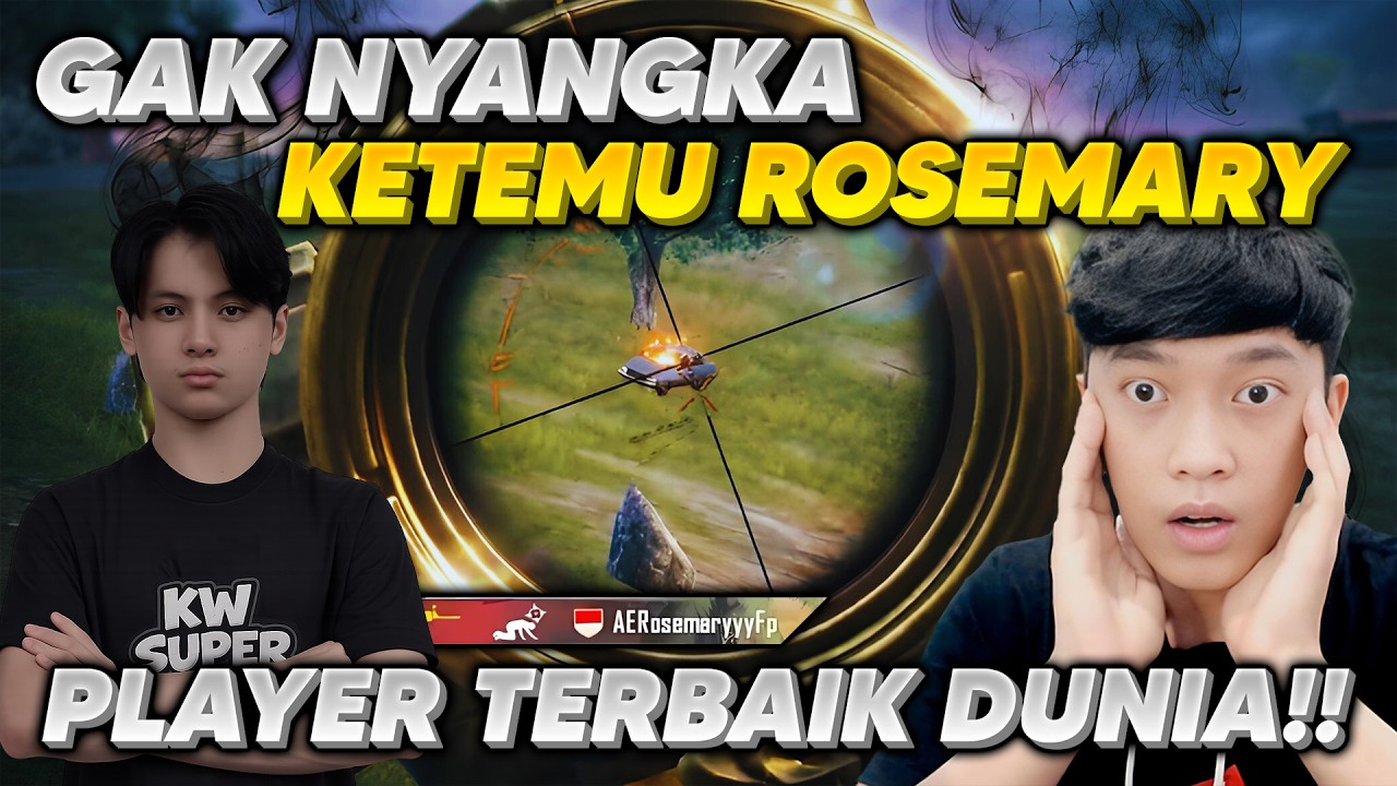 GAK NYANGKA BISA KETEMU ROSEMARY?! PLAYER TERBAIK DUNIA , GILAA JAGO BANGET - PUBG MOBILE