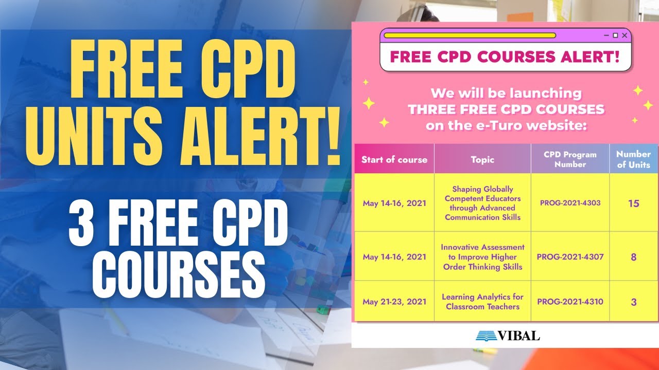FREE CPD UNITS ALERT! Up to 26 Units I Free 3 CPD Courses I Vibal Group & E-Turo