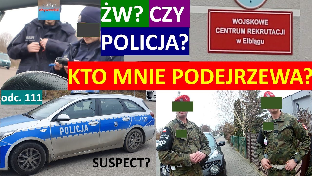 Ktoś kogoś podejrzewa. Policja? Żandarmeria? Odwiedzam Elbląg, wokół mnie pojawiają się służby. #111