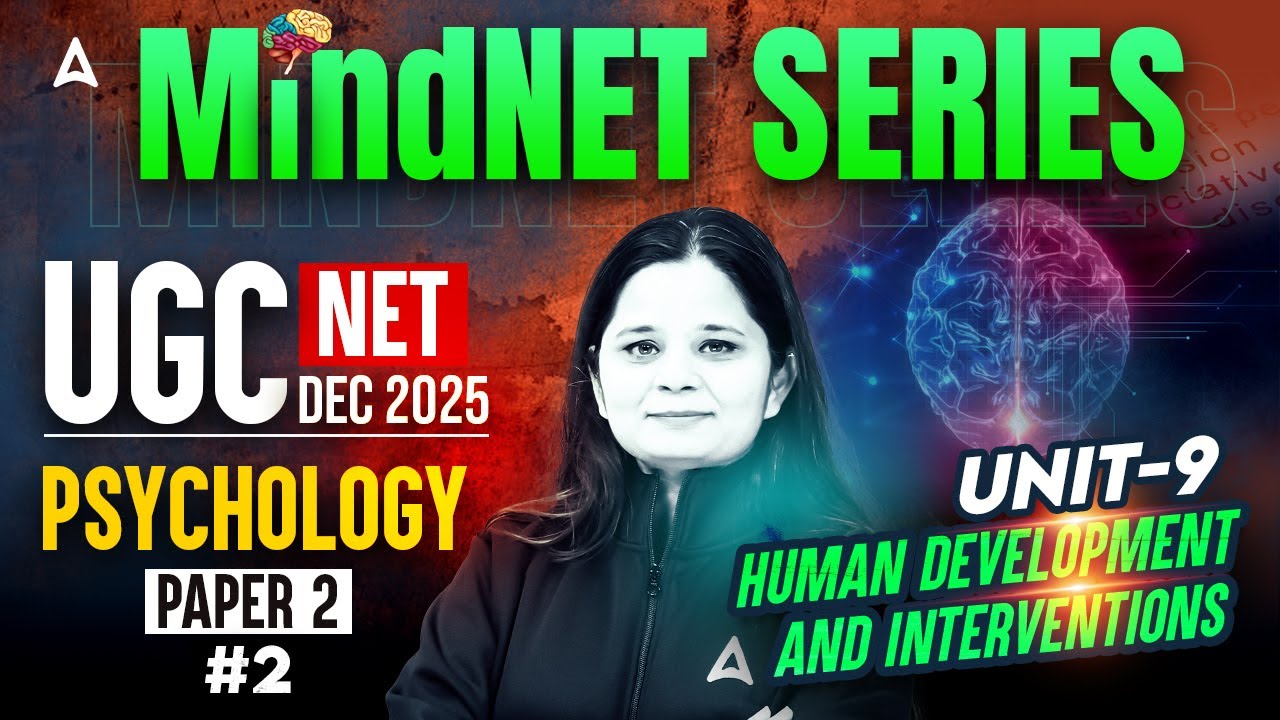 UGC NET Psychology Unit 9 | UGC NET Psychology Human Development And Interventions #2 By Anjali Mam