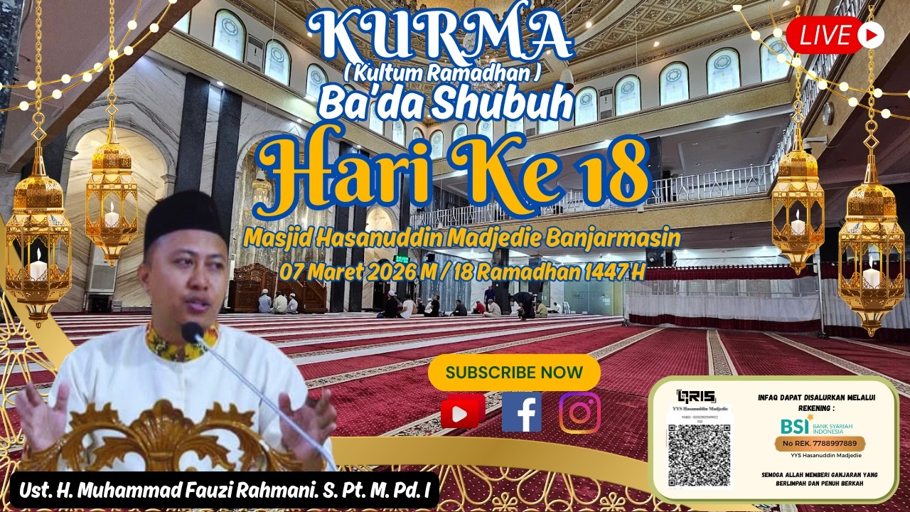 🔴(LIVE) KURMA ( Kultum Ramadhan ) II 07/03/2026 II Ust. M Fauzi Rahmani. S. Pt. M. Pd. I