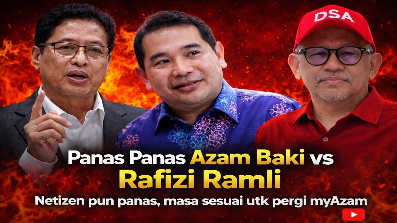 Panas Panas Azam Baki vs Rafizi Ramli, Netizen pun panas, masa sesuai utk pergi myAzam