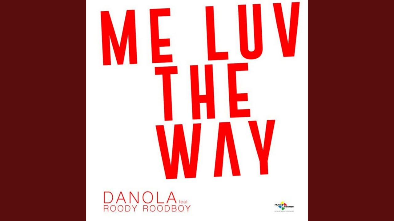 Me Luv the Way