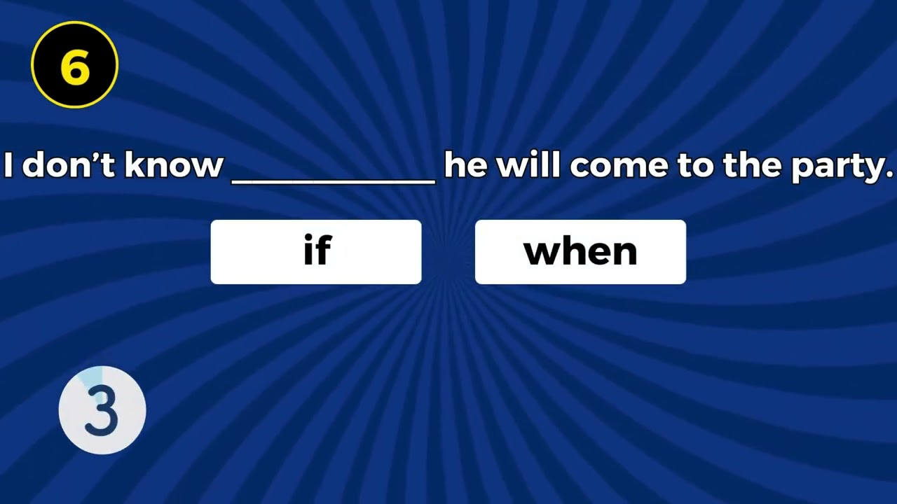 If vs  When Quiz Test Your English Grammar Skills!
