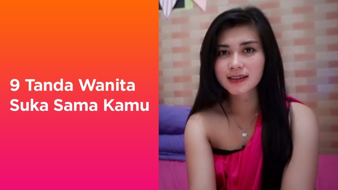 9 Tanda-Tanda Wanita Suka Sama Kamu