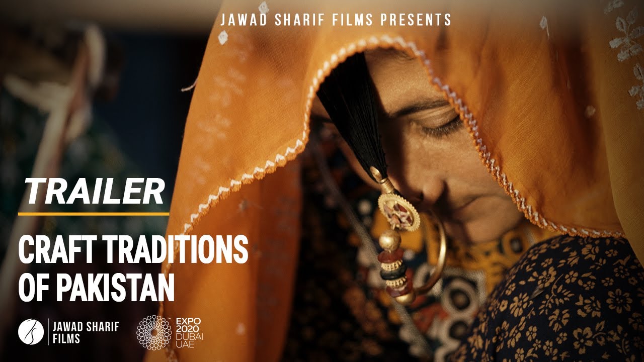 Craft Traditions of Pakistan - Expo 2020 Trailer